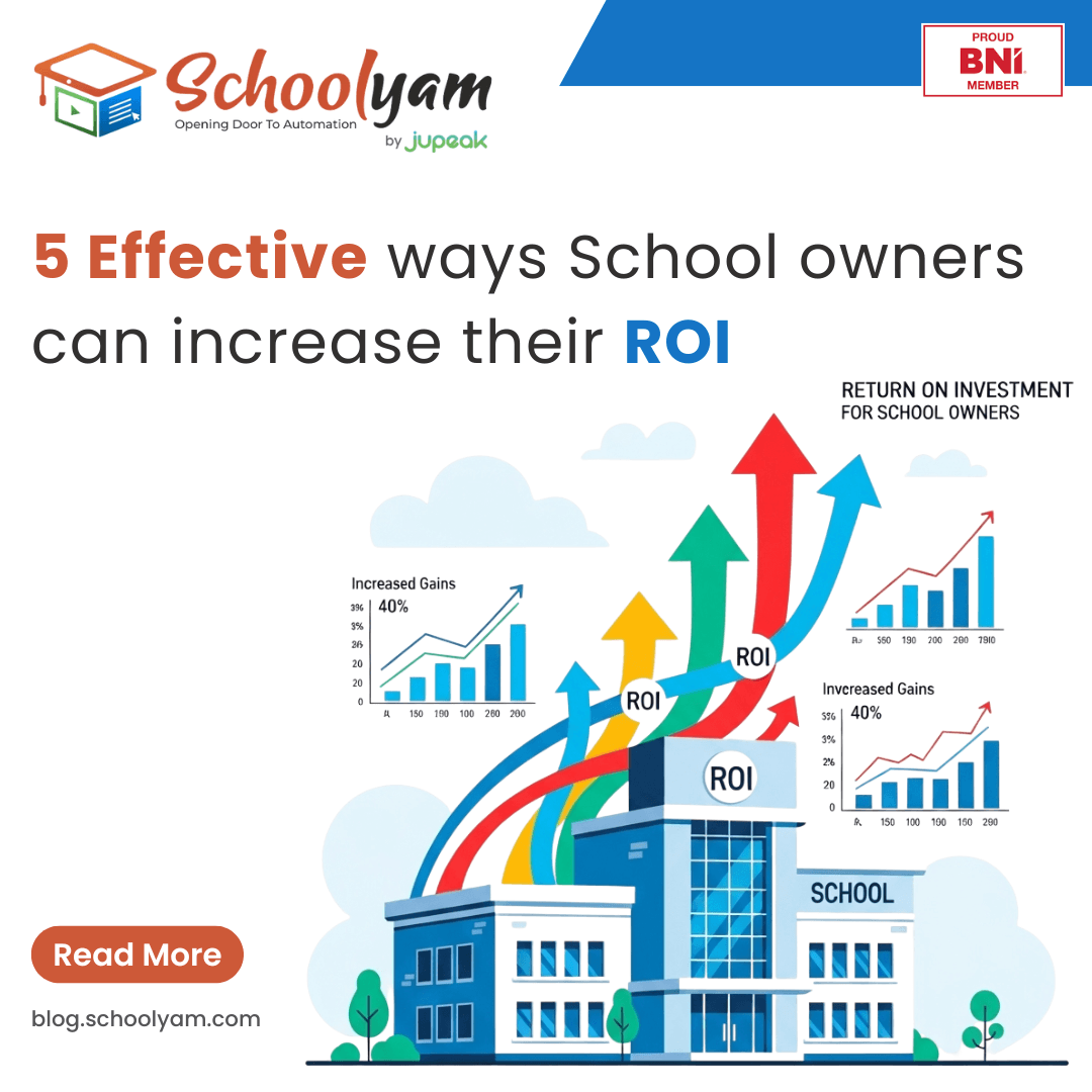 5 effective ways School owners can increase their ROI