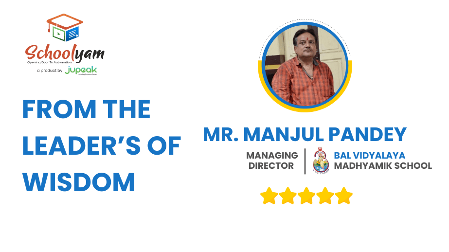 5 Ways Schoolyam Helped Bal Vidhyalay to Transform School Operations
