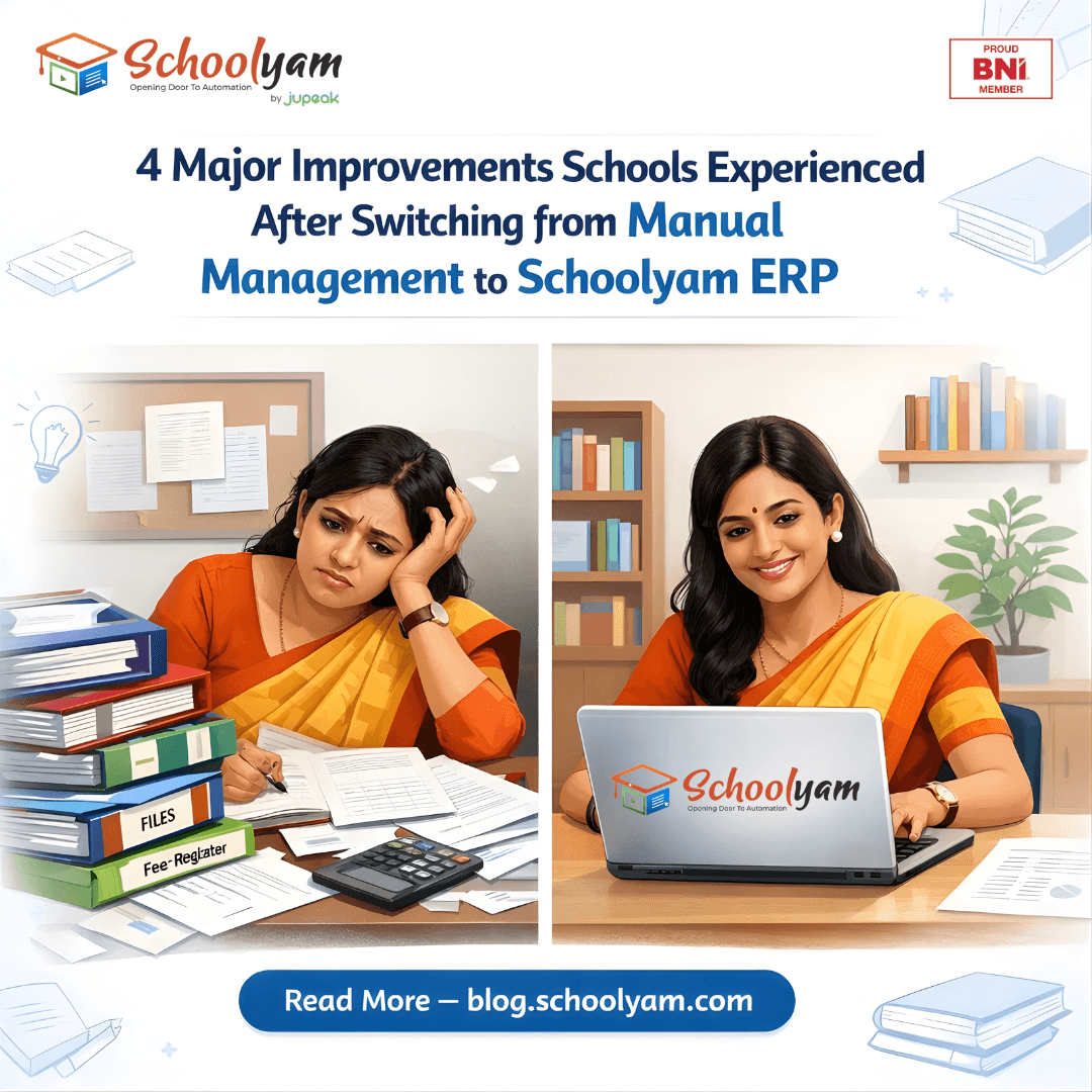 4 Major Improvements Happened When Schools Went from Manual Management to Schoolyam