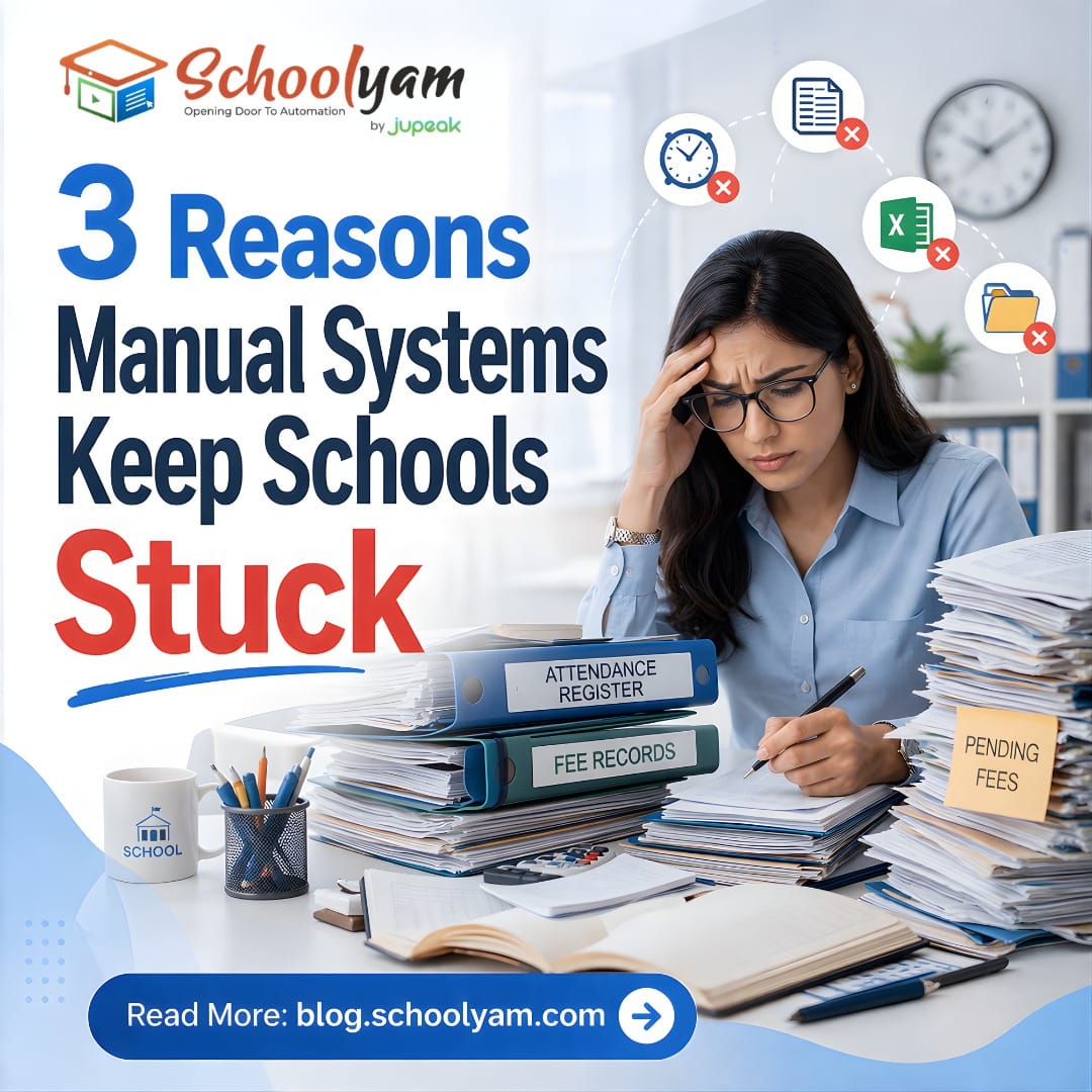 3 Reasons Manual Systems Keep Schools Stuck